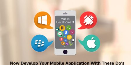 Important Do’s And Don’ts Of Mobile Application Development