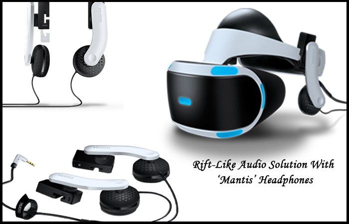 PSVR Gets Audio Solutions With ‘Mantis’ Headphones