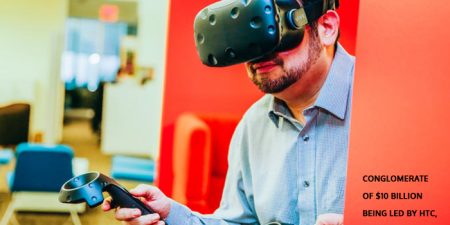 Conglomerate Of $10 Billion Being Led By HTC, Investing In VR