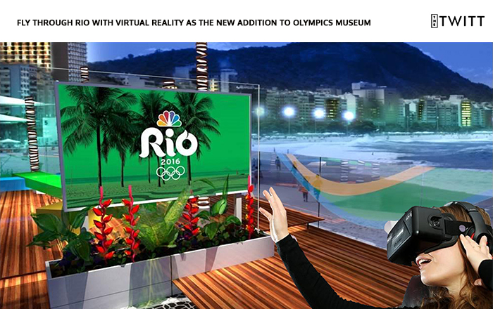 Fly through Rio with Virtual Reality as the new Addition to Olympics Museum