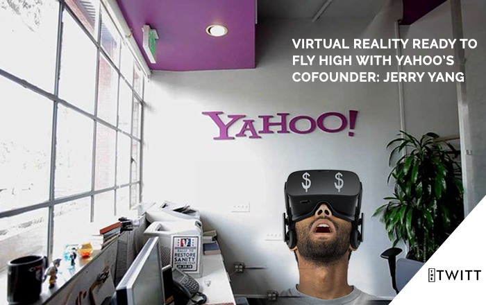 Virtual Reality Ready To Fly High With Yahoo’s Cofounder: Jerry Yang