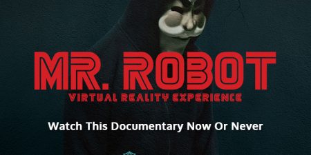 ‘Mr. Robot’ A Simulating VR Short Movie That Will Vanish Soon!