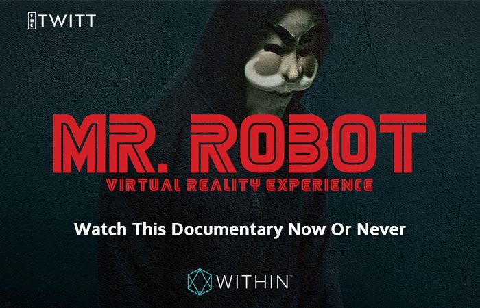 ‘Mr. Robot’ A Simulating VR Short Movie That Will Vanish Soon!