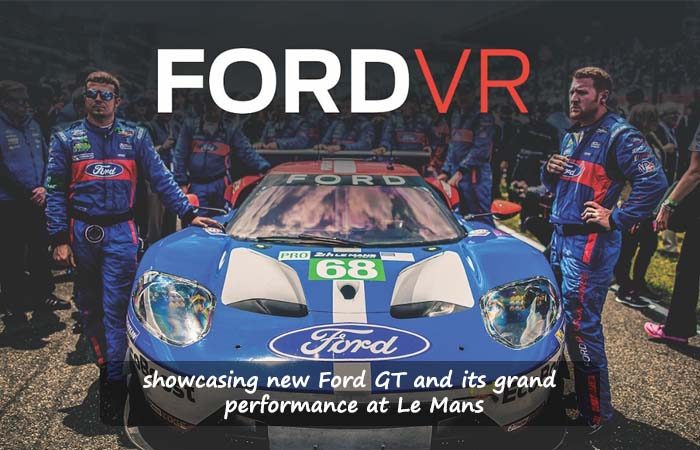 Ford Brings Virtual Reality to The Le Mans Experience