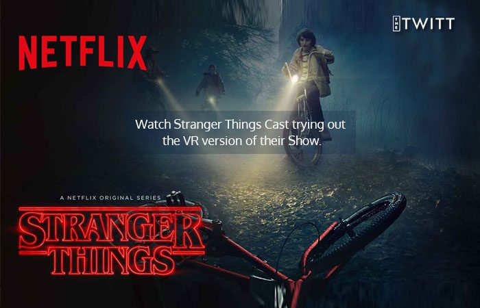 Stranger Things In VR Scared The Pants Off Of The Show’s Cast
