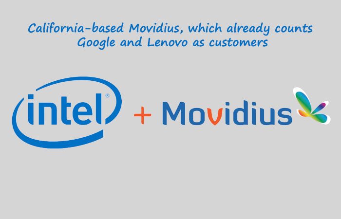 Acquisition Of Movidius By Intel To Create A Future Computer VR Tech