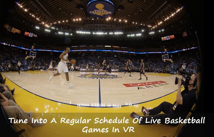 Now Watch NBA Live This Season In Virtual Reality Once A Week