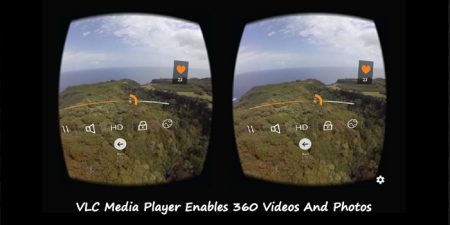 VLC Media Player Is Now Touching The Latest VR FIRE