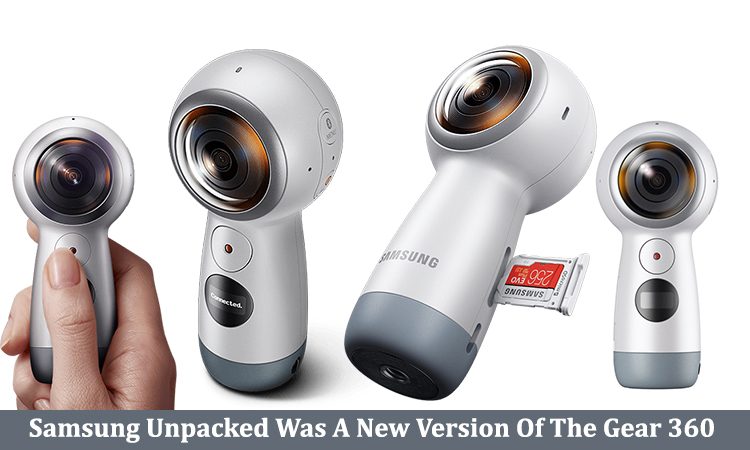 4K Capture And 2K, Live Streaming With Brand New Samsung’s New Gear 360