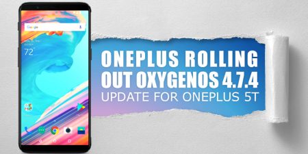 OnePlus Rolling Out OxygenOS 4.7.4 Update for OnePlus 5T