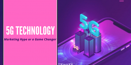 5G Technology – A Game-Changer